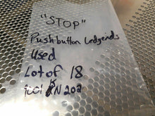 Load image into Gallery viewer, Square D 9001-KN202 STOP Legend Plates For Pushbutton Used Warranty (Lot of 18)