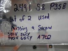 Load image into Gallery viewer, 2491 S8 P35B Coil 380V 50Cy 440V 60Cy Used Missing One Screw (Lot of 2)