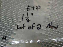 Load image into Gallery viewer, ETP 1-1/2" Couplings New Old Stock Fast Free Shipping (Lot of 2)