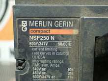 Load image into Gallery viewer, MERLIN GERIN NSF250N 600Y/347V 50/60Hz Circuit Breaker Used Warranty See Pics