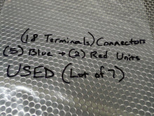 Load image into Gallery viewer, (18 Terminal) Connectors (5) Blue & (2) Red Used W/ Warranty Fast Free Shipping