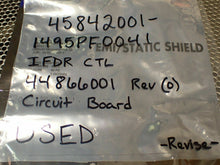 Load image into Gallery viewer, 45842001-1495PF0041 Circuit Board IFDR CTL 44866001 Rev 0 Used With Warranty