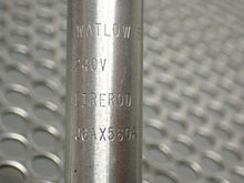 Load image into Gallery viewer, Watlow J6AX560A Firerod Heater Cartridge 865W 240V New Old Stock (Lot of 2)