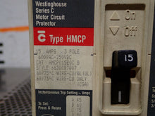 Load image into Gallery viewer, Westinghouse HMCP015E0C B 15A Circuit Breaker 3Pole 600VAC 250VDC Used Warranty