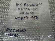Load image into Gallery viewer, R-K Electronics RCS7A-18V Surge Suppressors 150VAC Max Used (Lot of 3) See Pics