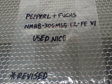 Load image into Gallery viewer, Pepperl Fuchs 094048 NMB8-30GM65-E2-FE-V1 Sensor 10-30VDC Used With Warranty