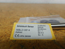 Load image into Gallery viewer, SCHONBUCH MBLD-0814 Proximity Sensor 10-30VDC 300mA 60mm New