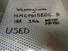 Load image into Gallery viewer, Westinghouse HMCP015E0C B 15A Circuit Breaker 3Pole 600VAC 250VDC Used Warranty
