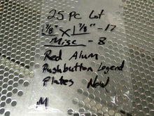 Load image into Gallery viewer, (25 Piece Lot) Red Pushbutton Legend Plates (17) 1-7/8 X 1-7/8 & (8) Misc NEW