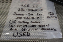 Load image into Gallery viewer, ACE II 250-05621-F Sumer-Spa Rev 240-03241-P (12) Carling AA1-80-34-620-5D1-C