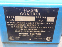 Load image into Gallery viewer, Micro Switch FE-G4B Control Type 2 115VAC 50/60Hz 15VA Used With Warranty