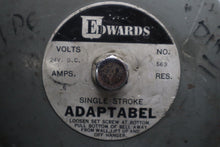 Load image into Gallery viewer, Edwards 563 Single Stroke Adaptable 24VDC .5A Used With Warranty