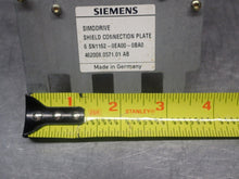 Load image into Gallery viewer, Siemens 6SN1162-0EA00-0BA0 SIMODRIVE Shield Connection Plates New (Lot of 4)