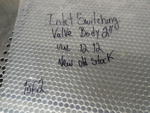 Load image into Gallery viewer, 404506 Inlet Switching Valve Body 2" VUL 12 12 New Old Stock See All Pictures