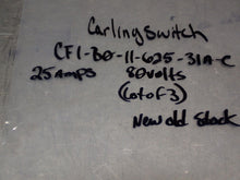 Load image into Gallery viewer, Carlingswitch CF1-B0-11-625-31A-C Circuit Breakers 25A 80V New (Lot of 3)
