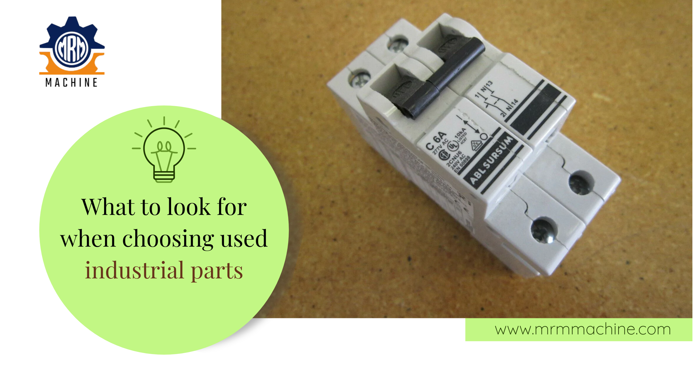 How To Choose Used Industrial Parts – MRM Machine