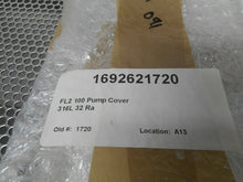 Load image into Gallery viewer, Martek PMPP1720 FRISTAM FL2 100 Pump Cover 316L 32 Ra New Old Stock
