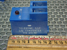 Load image into Gallery viewer, Teledyne SSP 673-42 I/O Converter Relays New No Box (Lot of 5) See All Pictures
