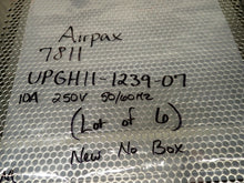 Load image into Gallery viewer, Airpax 7811 UPGH11-1239-07 Circuit Breakers 10A 250V 50/60Hz New (Lot of 6)
