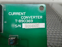 Load image into Gallery viewer, Current Converter T-890369 Board Used With Warranty
