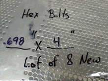 Load image into Gallery viewer, Hex Bolts .698&quot; Thread x 4&quot; Long New No Box (Lot of 8)
