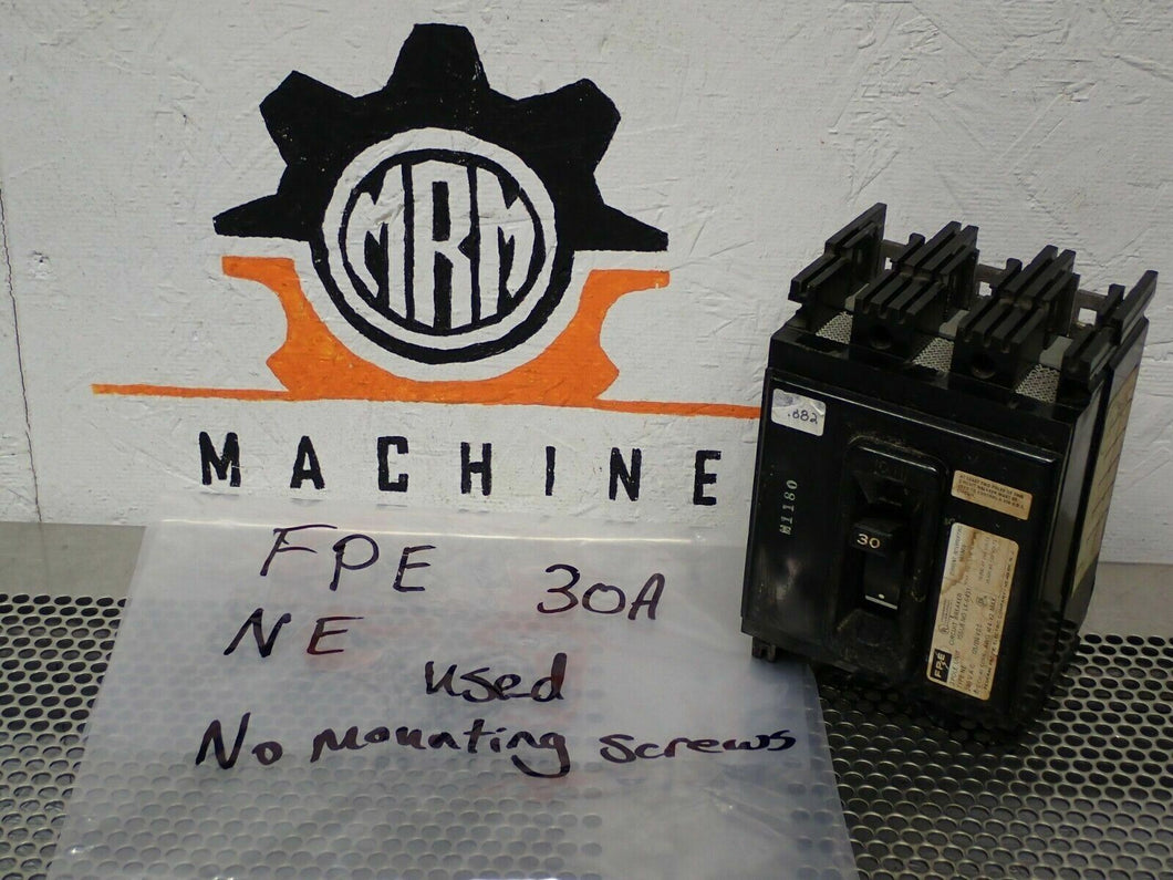 FPE Type NE 30A Circuit Breaker 3 Pole 240VAC 125/250VDC Used With Warranty