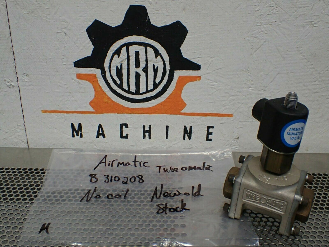 Airmatic B 310208 Tube-O-Matic Valve New Old Stock (No Coil) See All Pictures