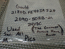 Load image into Gallery viewer, Gould 2180D.FE40JAJ28 2090-50RB-21 24VDC Contactor Used (Contact Screw Rust)
