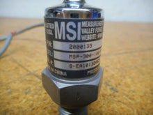 Load image into Gallery viewer, MSI 2000133 Model MSP-300-100-P-4-N-1 Pressure Transducer Used With Warranty
