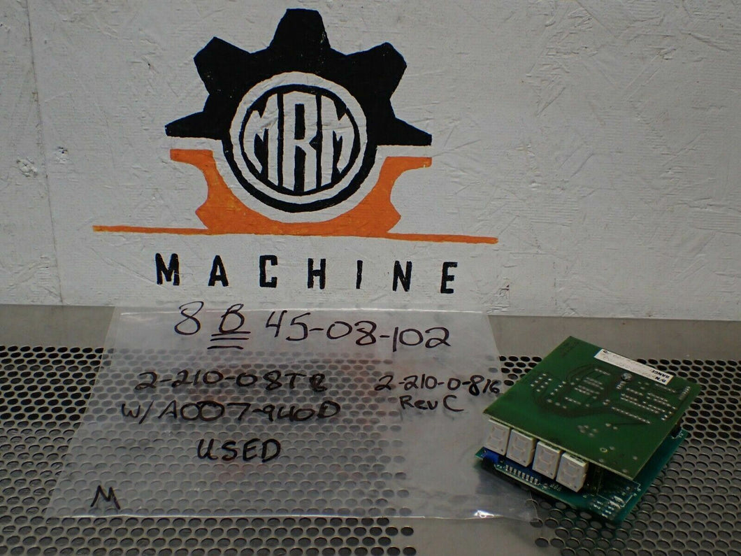 8B45-080-102 2-210-0-816 Rev C 2-210-0-818 Rev C A007-940 D See Pics Used