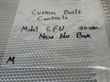 Load image into Gallery viewer, Custom Built Controls Model EFU 120VAC Relay New No Box See All Pictures
