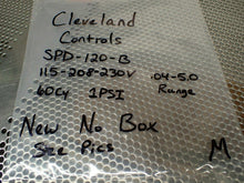 Load image into Gallery viewer, Cleveland Controls SPD-120-B Pressure Switch 115-208-230V .04-5.0 60Cy 1PSI New
