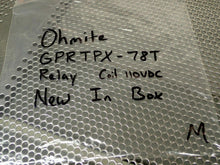 Load image into Gallery viewer, Ohmite GPRTPX-78T Relay 8Pin 110VDC Coil New In Box Fast Free Shipping
