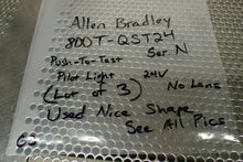 Load image into Gallery viewer, Allen Bradley 800T-QST24 Ser N Push-To-Test Pilot Light 24V No Lens (Lot of 3)
