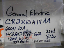 Load image into Gallery viewer, General Electric CR2810A14AA Machine Tool Relay 10A 600V 22D135G2 110/120V Coil
