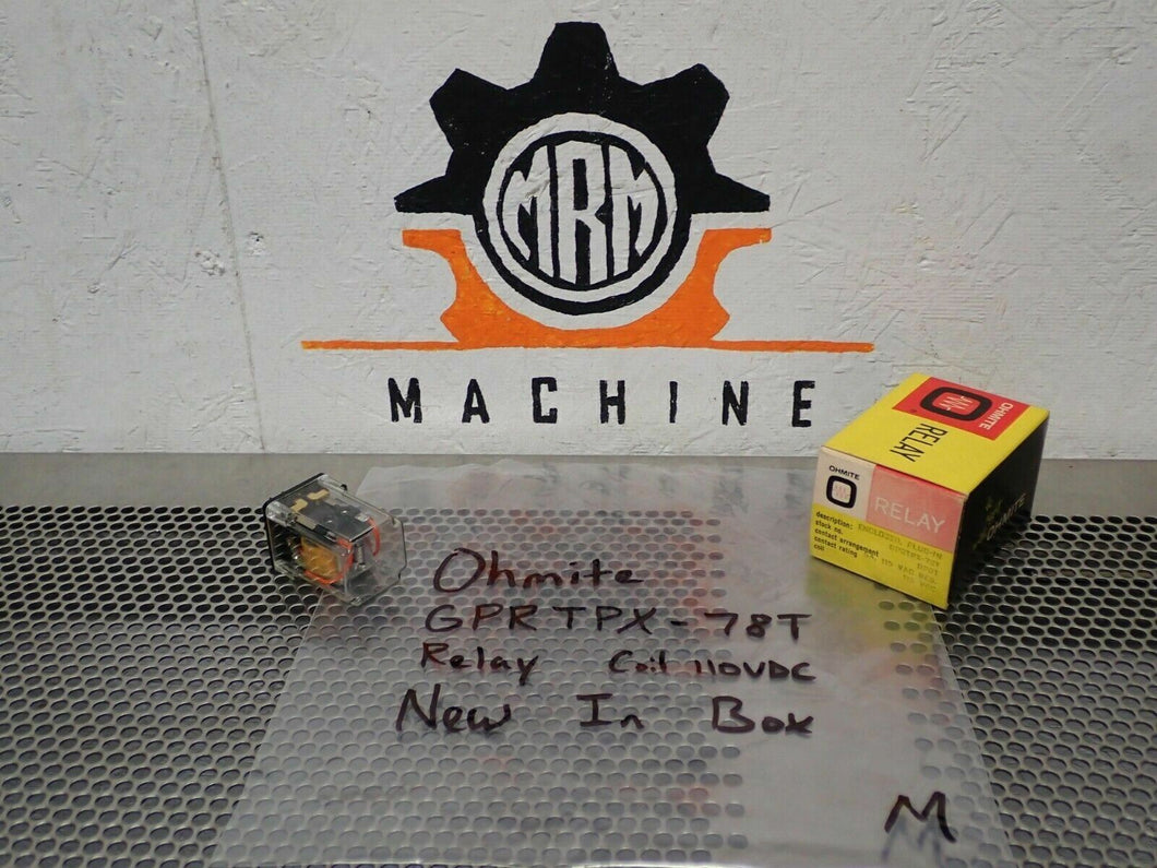 Ohmite GPRTPX-78T Relay 8Pin 110VDC Coil New In Box Fast Free Shipping