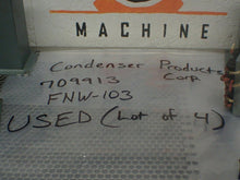 Load image into Gallery viewer, Condenser Products Corp. 709913 Capacitors FNW-103 Used With Warranty (Lot of 4)
