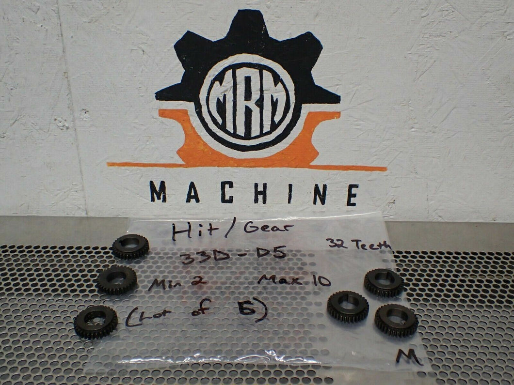 Hit/Gear 33D-D5 32 Teeth Min 2 Max 10 New Old Stock (Lot of 5)