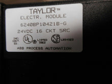 Load image into Gallery viewer, ABB 6240BP10431B-K Taylor Electric Module 6240BP10421B-G 24VDC 16PT Used
