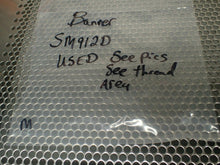 Load image into Gallery viewer, Banner SM912D Valu Beam Sensor 10-30VDC Used With Warranty See All Pictures
