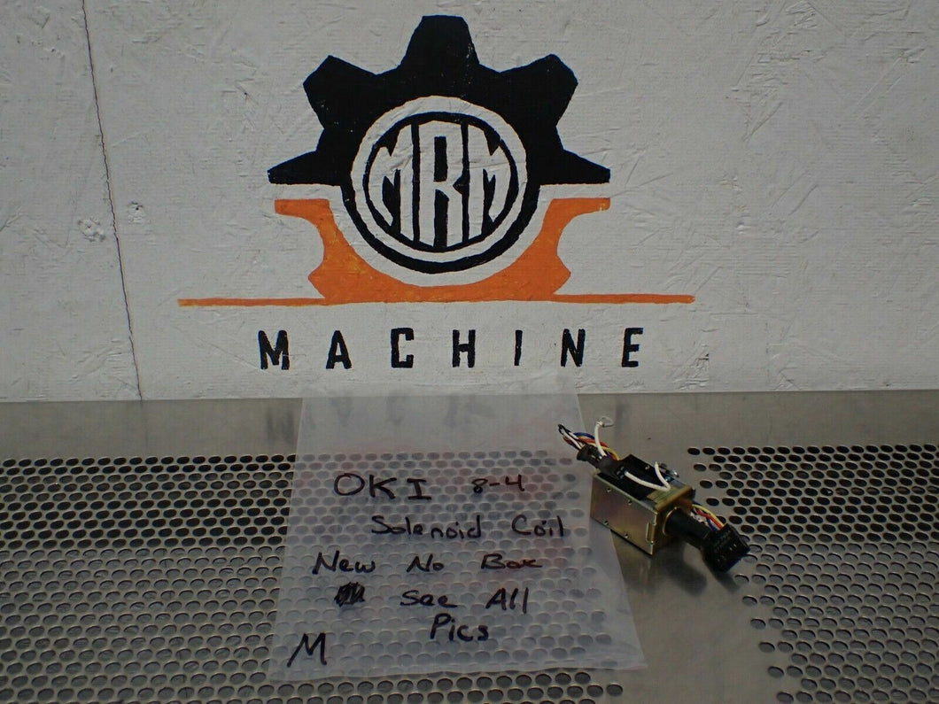 OKI 8-4 Solenoid Coil New No Box See All Pictures