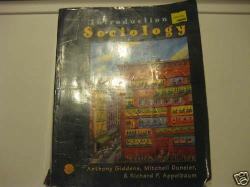 Introduction to Sociology Giddens Duneier Appelbaum 4th