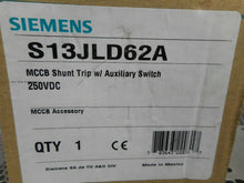 Load image into Gallery viewer, Siemens S13JLD62A Ser A MCCB Shunt Trip Auxiliary Switch 250V New In Box

