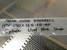 Load image into Gallery viewer, MEAD FLUID DYNAMICS HD1-150x12.5-FB-MP Cylinder Used With Warranty
