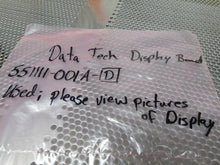 Load image into Gallery viewer, Data Tech Display Board 551111-001A D Used With Warranty
