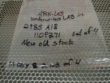 Load image into Gallery viewer, ARK-LES Underwriters Lab 2985 A18 110P271 New No Box (Lot of 4) See All Pictures
