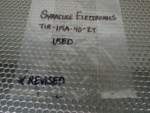 Load image into Gallery viewer, Syracuse Electronics TIR-115A-40-2T 4569 Solid State Relay Used With Warranty
