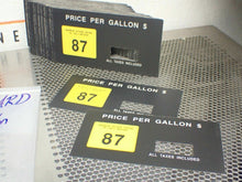 Load image into Gallery viewer, 8&quot; x 4&quot; Price Per Gallon (73) 87 &amp; (77) 89 Fuel Placards 3M 467MP Adhesive Backs
