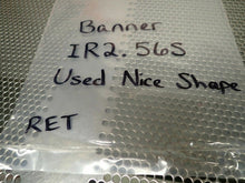 Load image into Gallery viewer, Banner IR2.56S Fiber Optic Cable Used With Warranty See All Pictures
