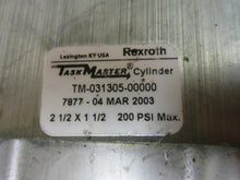 Load image into Gallery viewer, Rexroth Task Master Cylinder TM-031305-00000 2-1/2 X 1-1/2 200PSI Max
